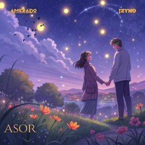 Amerado – Asor Ft. JZyNO (Prod by Tubhani Muzik)