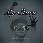 Dei Bie – My Story (Prod by SB Beatz)