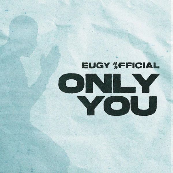 Eugy Official – Only You
