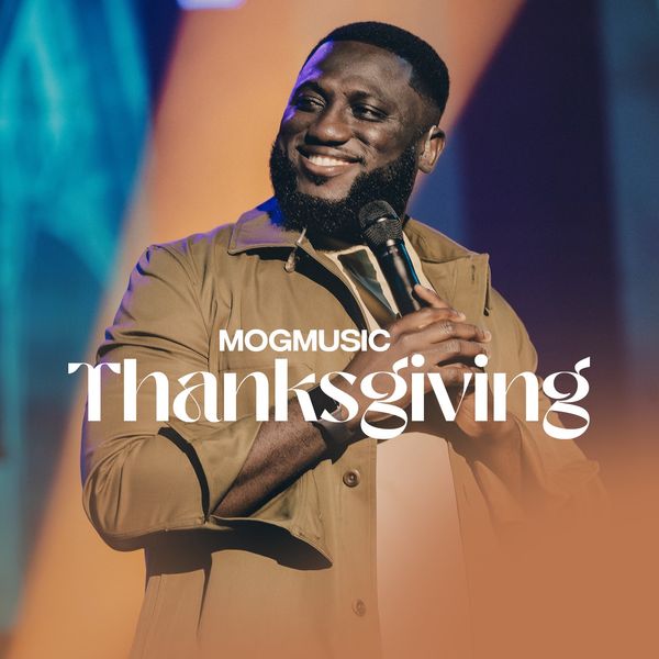 MOGmusic – Thanksgiving (Prod by Morris Vorvor)
