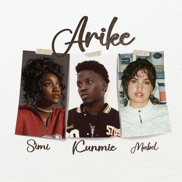 Kunmie - Arike (Remix) Ft. Simi & Mabel