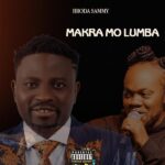 Broda Sammy – Makra Mo (Lumba Tribute Song)