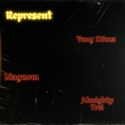 Magnom - Represent Ft. Almighty Trei & Yung D3mz (Prod by Yung D3mz)