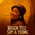 Mercy Chinwo - When You Say A Thing (Prod by Skerz)