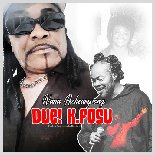 Nana Acheampong - Due! K. Fosu (Daddy Lumba Tribute) (Prod by Bencee Studio Hamburg)