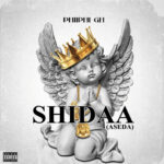 Phiiphi GH - Shidaa (Aseda) (Prod by Pen Dee Beat)