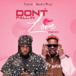 Takum – Don’t Fall In Love (Remix) Ft. Shatta Wale (Prod by Jsong & Samsney)