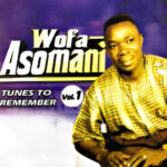Wofa Asomani - Awurade Kae Me
