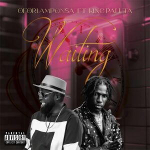 Ofori Amponsah - Waiting Ft. King Paluta (Prod by Bozy Beat)