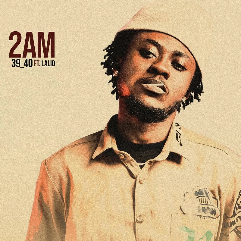 39_40 - 2AM Ft. Lalid (Prod by Waske)