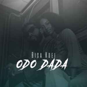 Bisa Kdei - Odo Dada