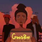 Edoh YAT – Goodbye (Remix) Ft. RJZ (Prod by Mono)