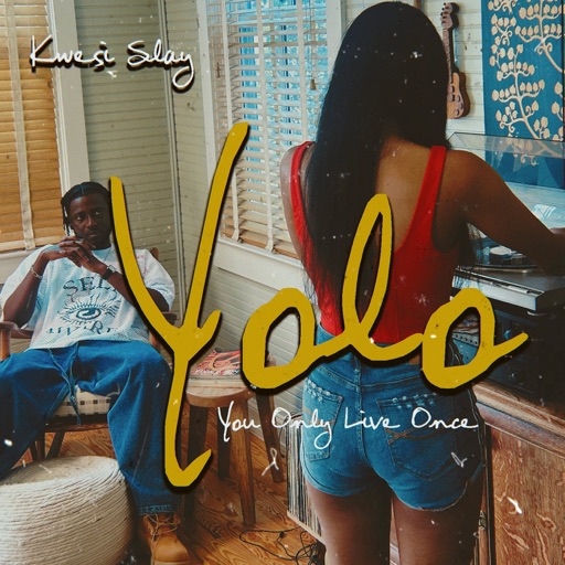 Kwesi Slay – YOLO (You Only Live Once) (Prod by Lyriqal Beatz)