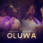 Moses Bliss - Oluwa Ft. Pelumi Deborah
