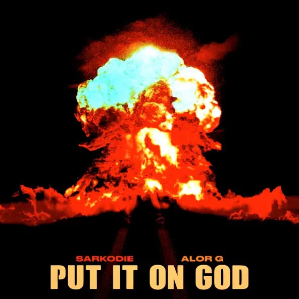 Sarkodie - Put It On God Ft. AlorG