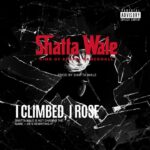 Shatta Wale - I Climbed, I Rose