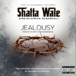 Shatta Wale – Jealousy (Prod by Damaker)