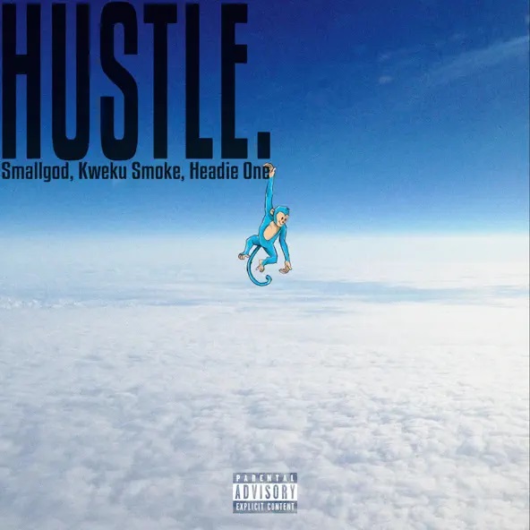 Smallgod - Hustle Ft. Headie One & Kweku Smoke (Prod by Hylander)