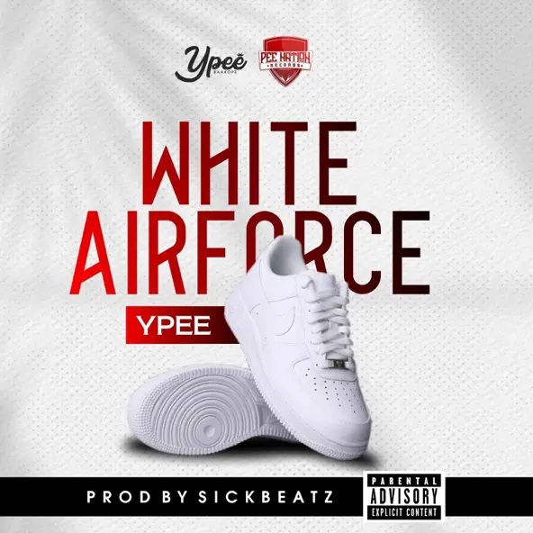 Ypee – White Airforce (Prod by SickBeatz)