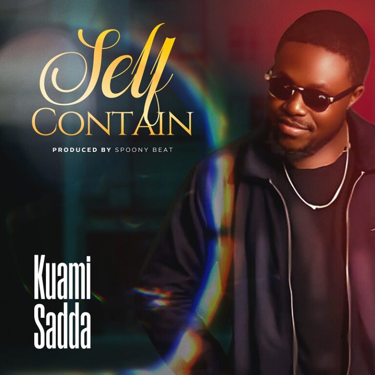 Kuami Sadda - Self Contain (Prod by Spoony Beat)