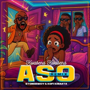 Kwabena Kwabena – Aso II Ft. Stonebwoy & Kofi Kinaata (Prod by Kaywa)