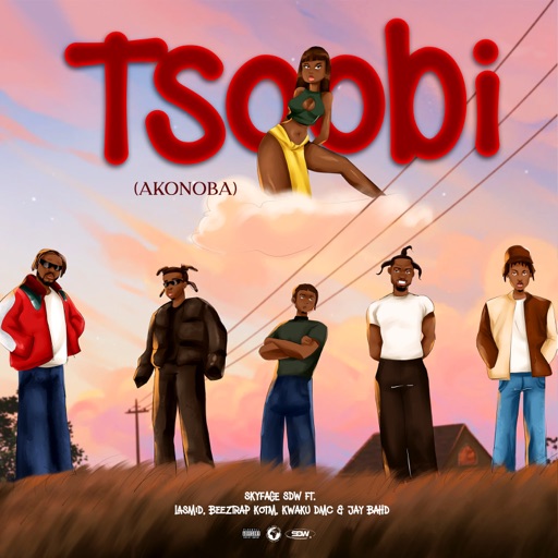 Skyface SDW – Tsoobi (Akonoba) Ft. Lasmid, Jay Bahd, Kwaku DMC & Beeztrap KOTM (Prod by Wiser)