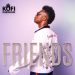 Kofi Daeshaun – Friends